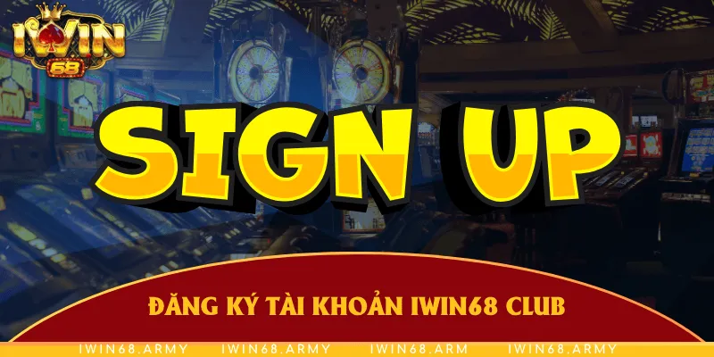 Đăng ký iWin68